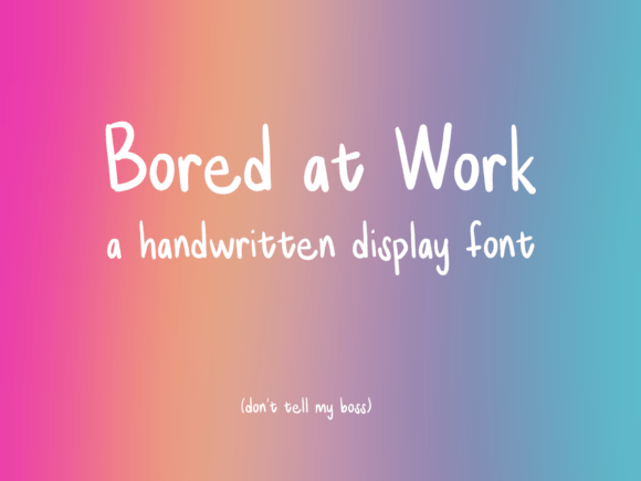 Bored at Work: A Playful Font for Creative Projects